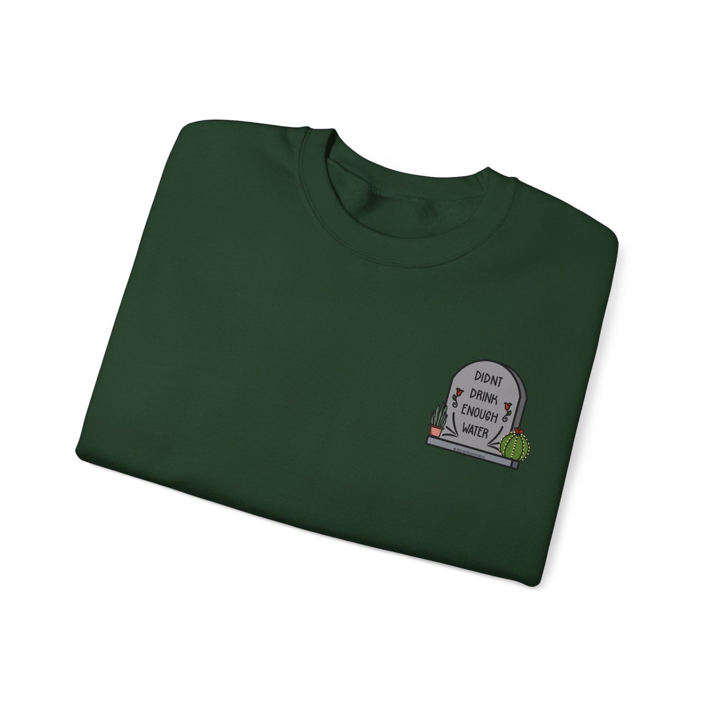 Drink Water Sweatshirt