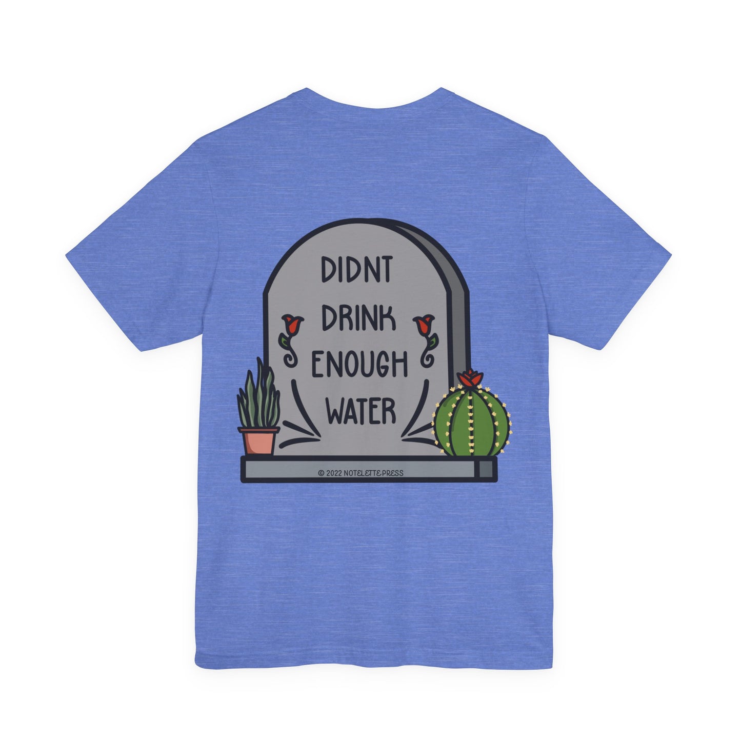 Drink Water Tee