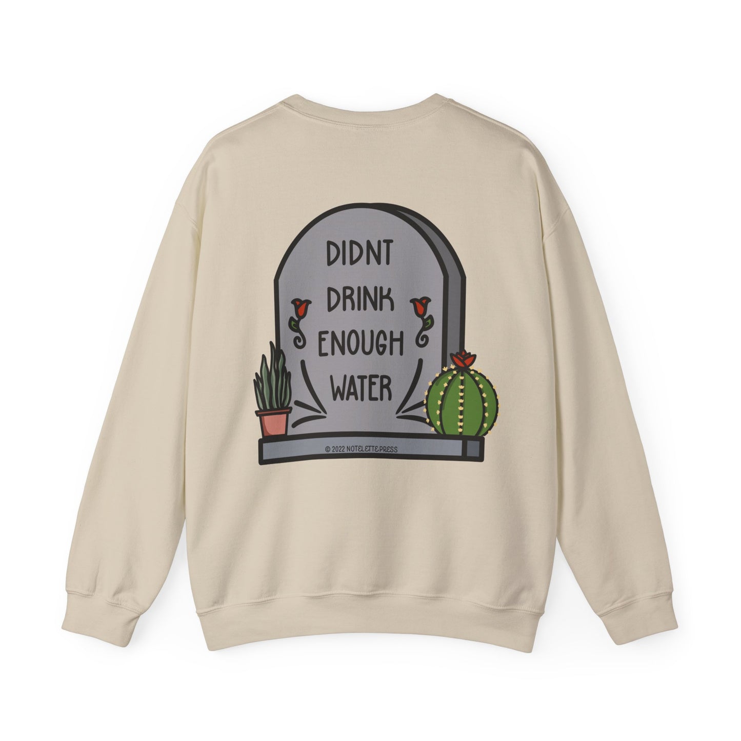 Drink Water Sweatshirt