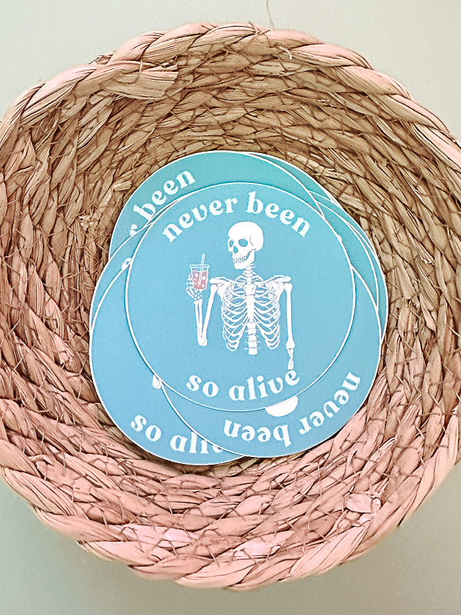 Never Been So Alive Skeleton Sticker | Funny Teal Vinyl Sticker for Laptops, Journals, and Gifts