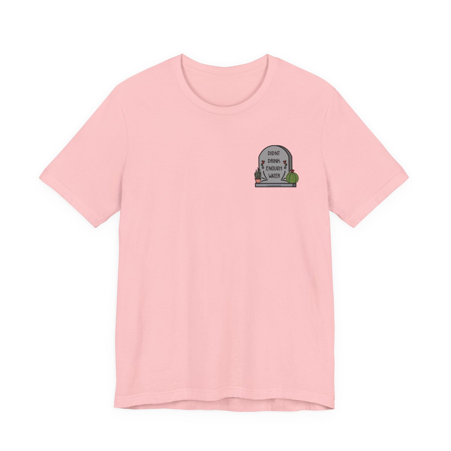Drink Water Tee
