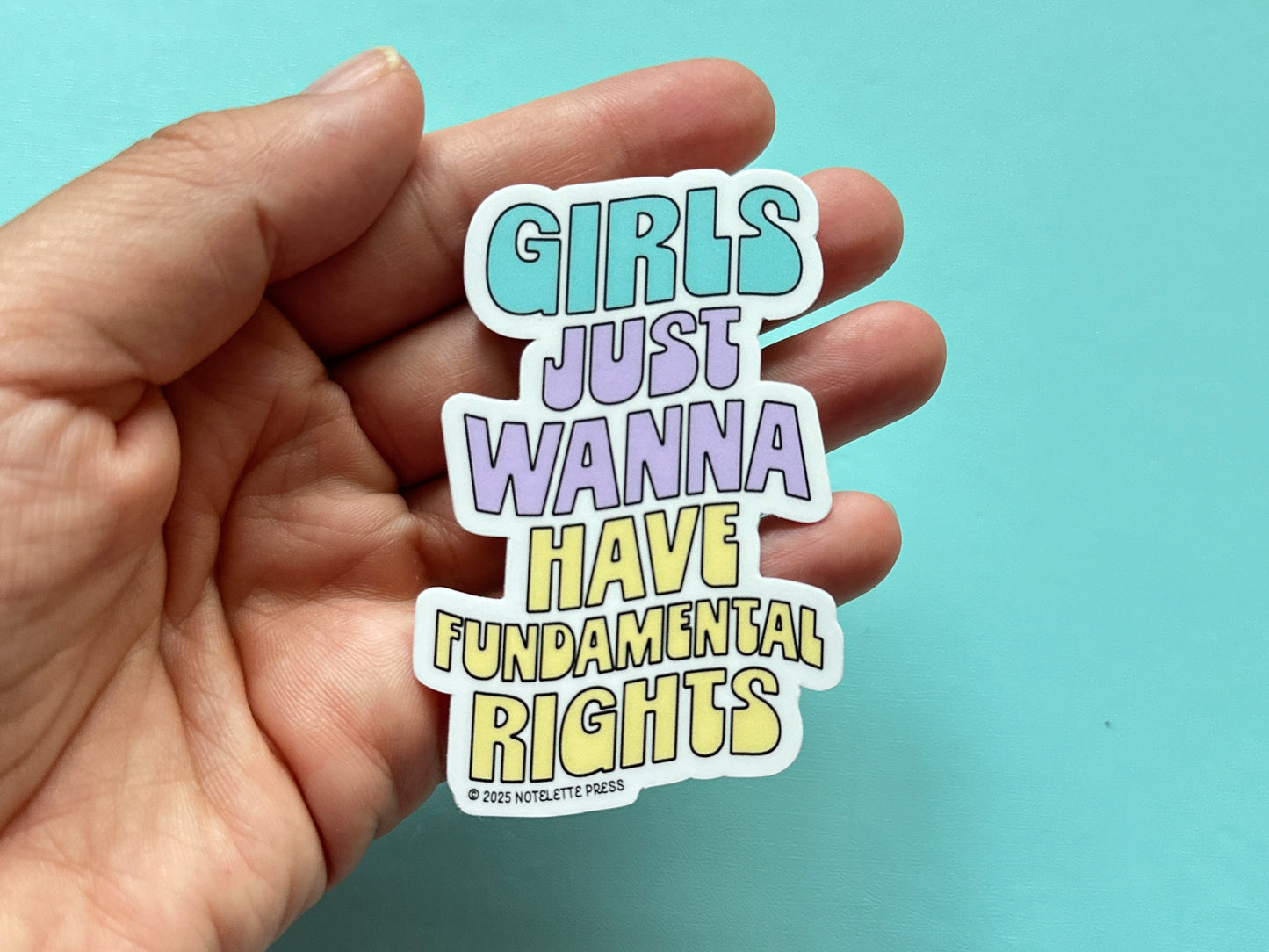 Girls Just Wanna Have Fundamental Rights Sticker