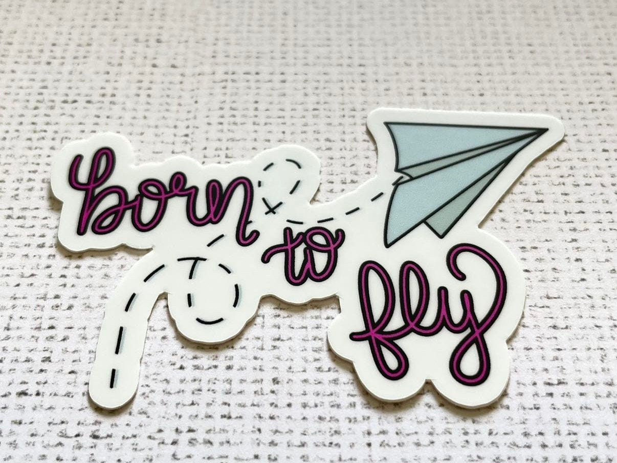 Born to Fly Sticker