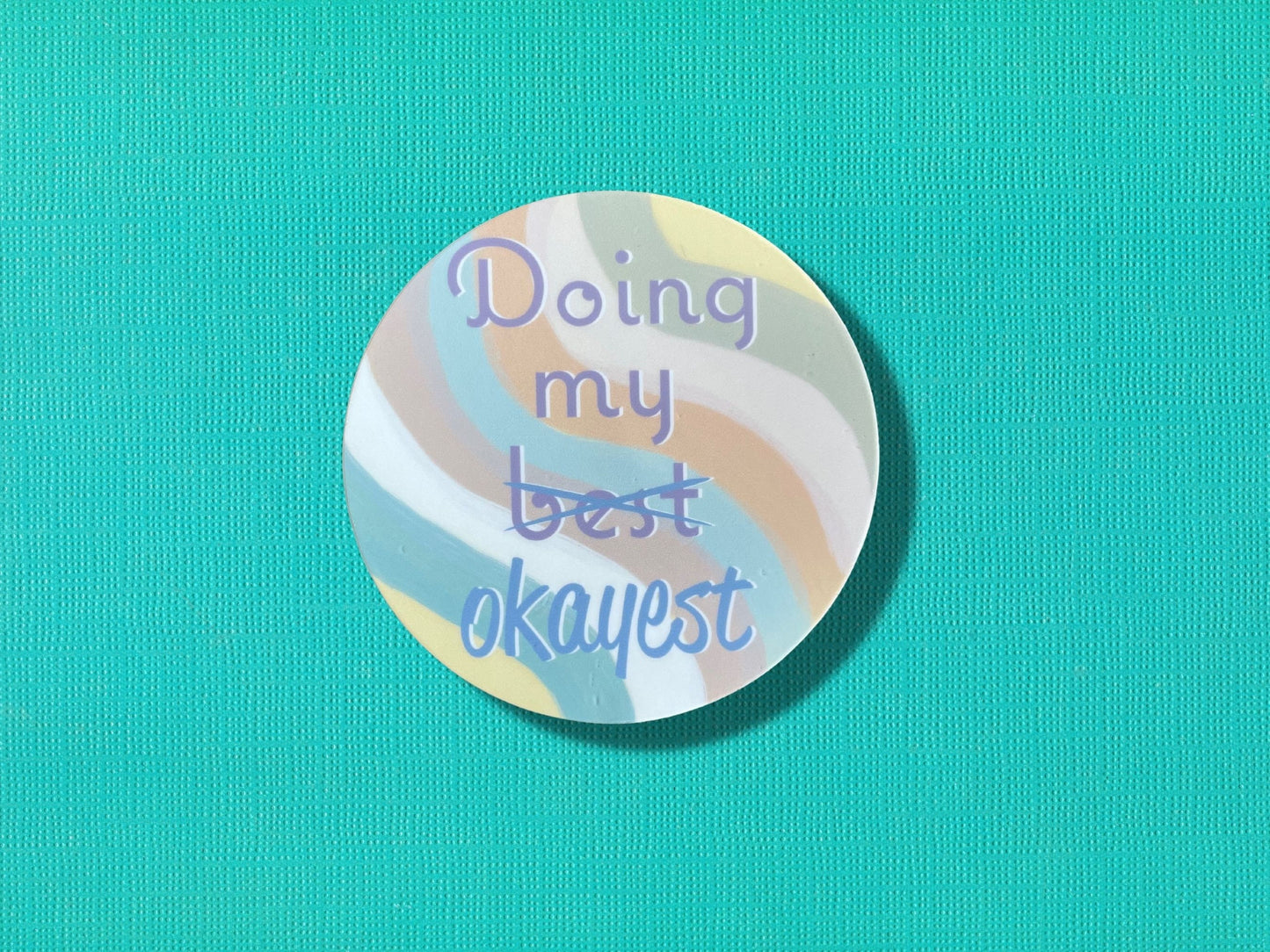 Doing My Best Sticker