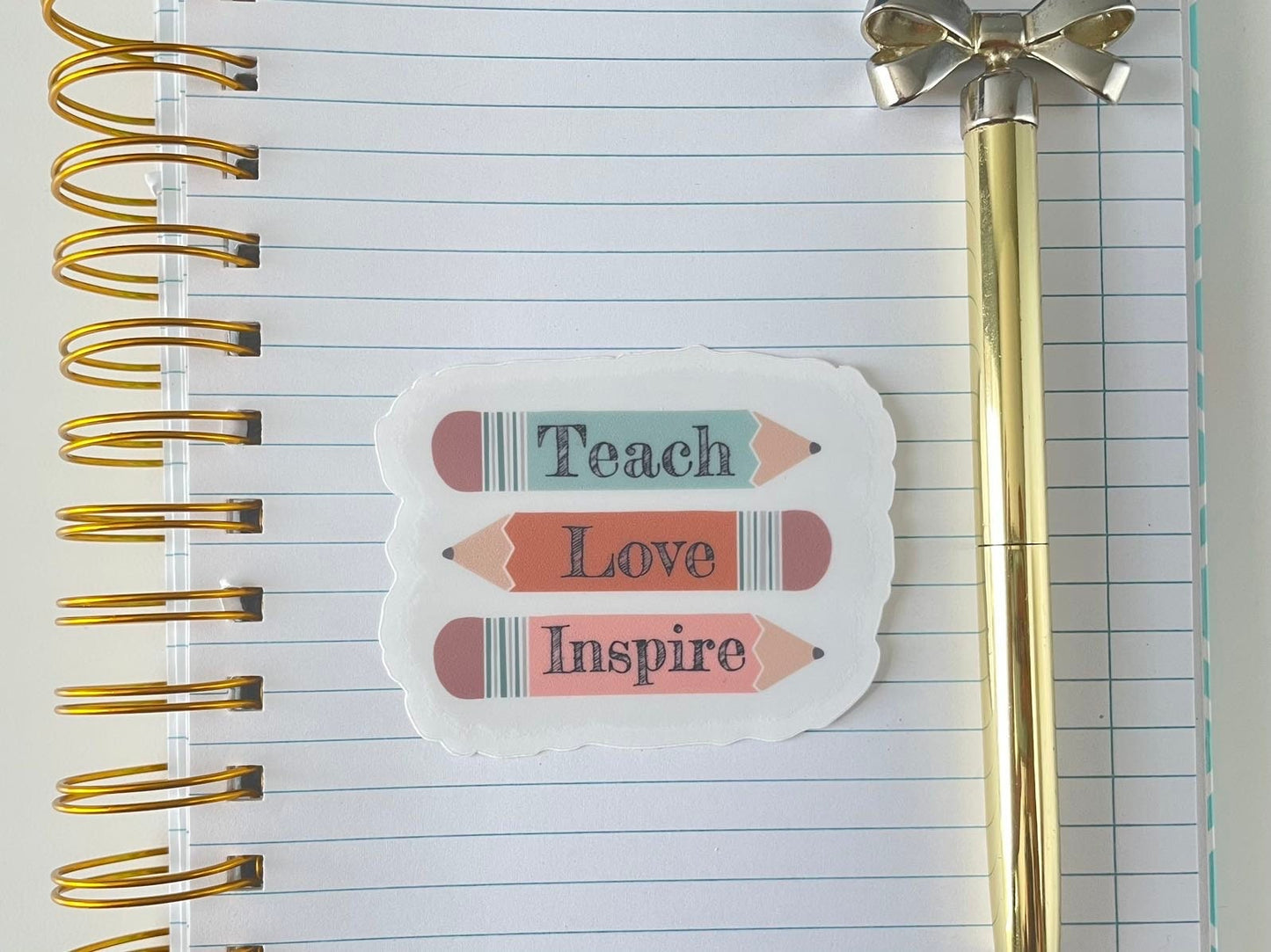 Teach Love Inspire Clear Sticker