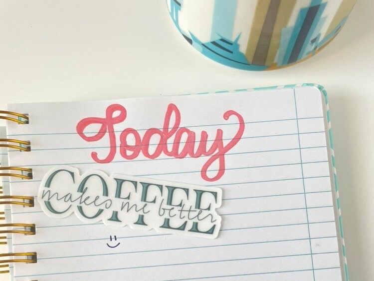 Coffee Makes Me Better Clear Sticker