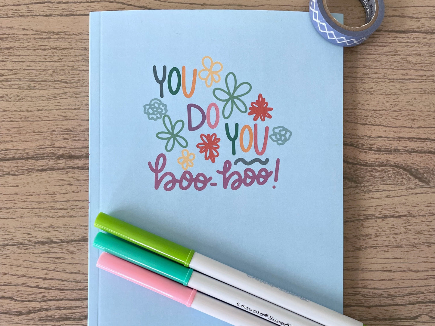 You Do You Boo Boo Notebook
