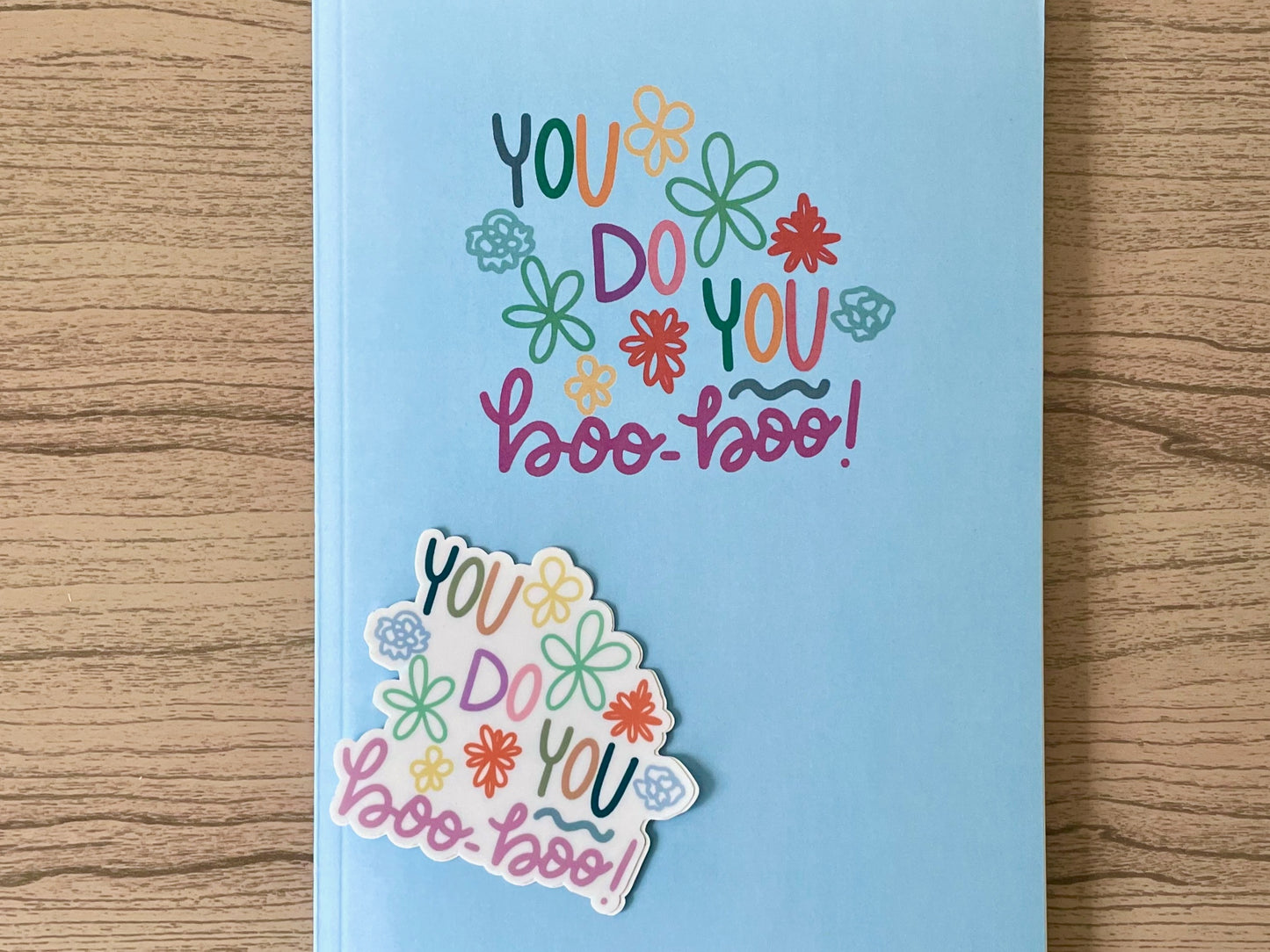 You Do You Boo Boo Notebook
