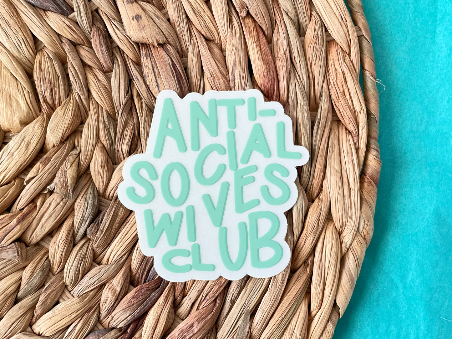 Anti-Social Wives Club Sticker