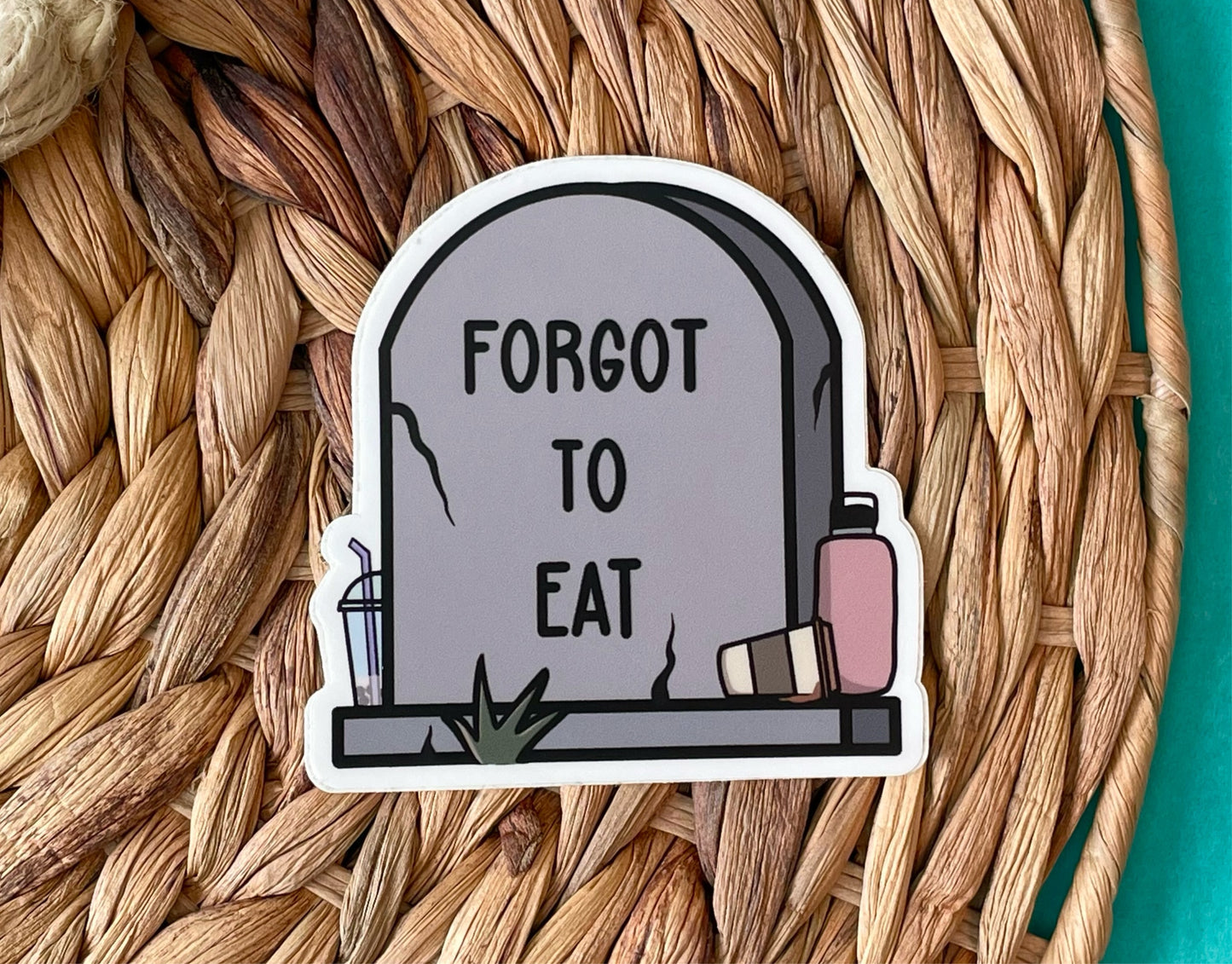 Forgot to Eat Sticker