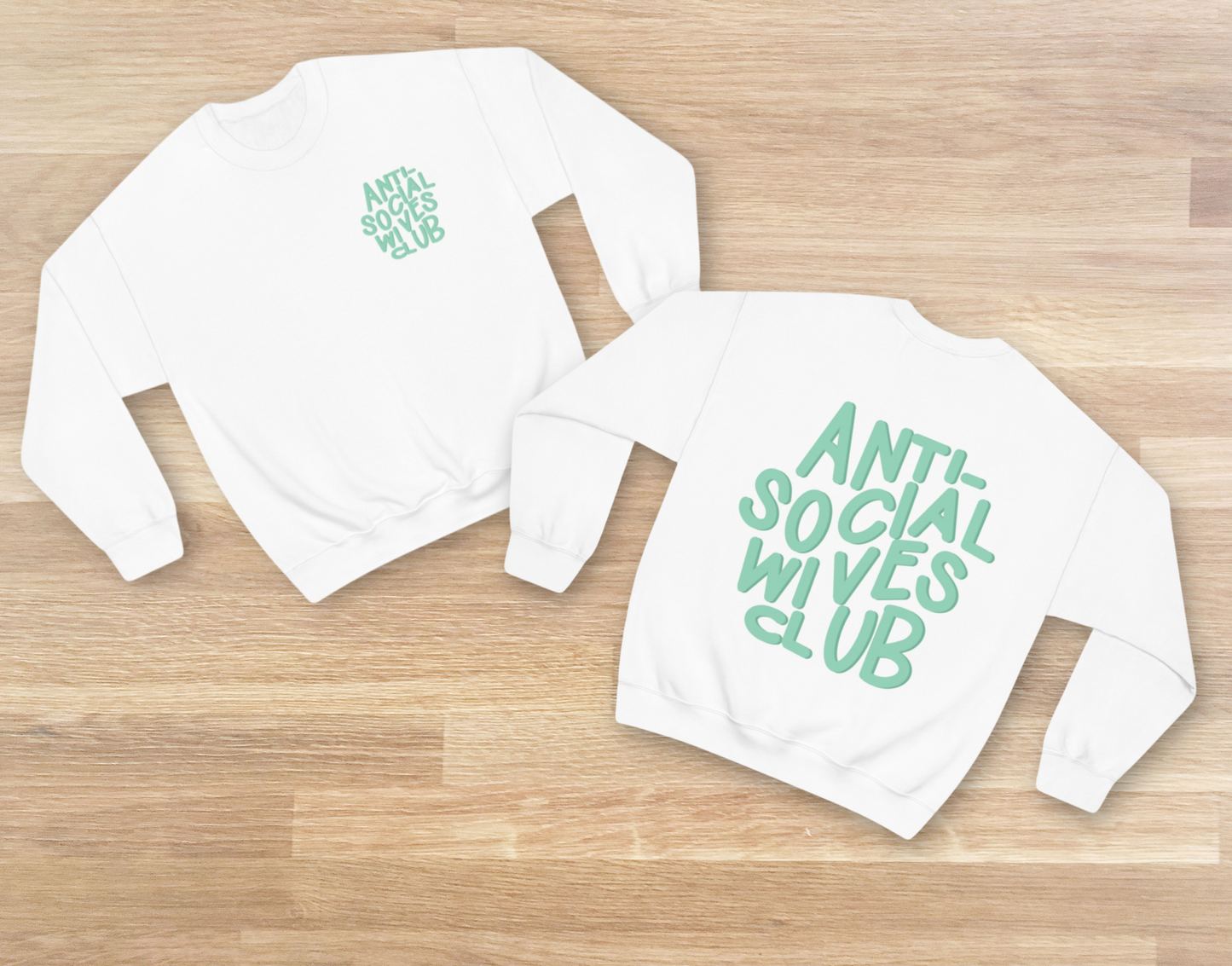 Anti Social Wives Club Crewneck
