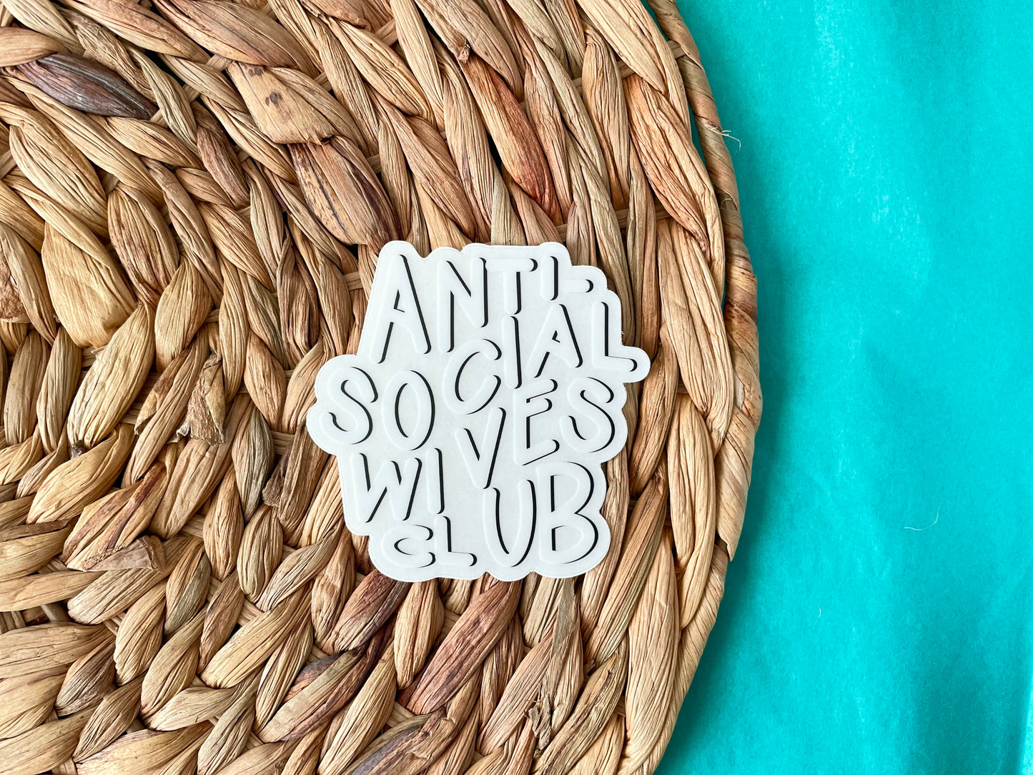 Anti-Social Wives Club Sticker