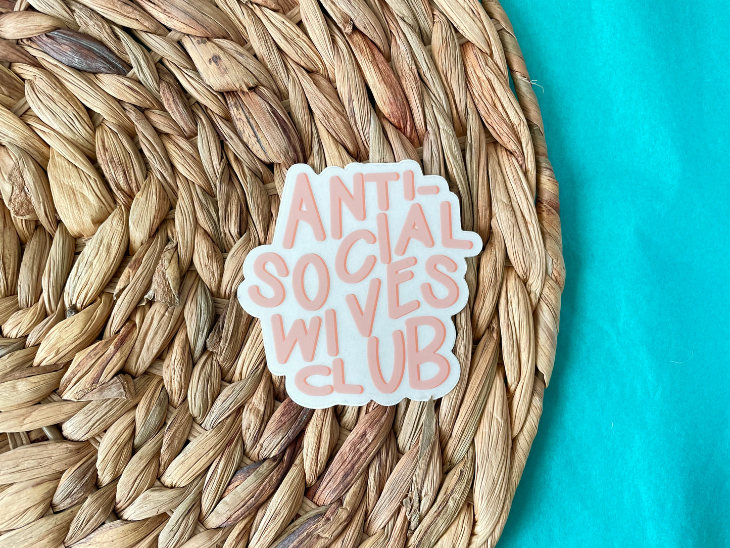 Anti-Social Wives Club Sticker