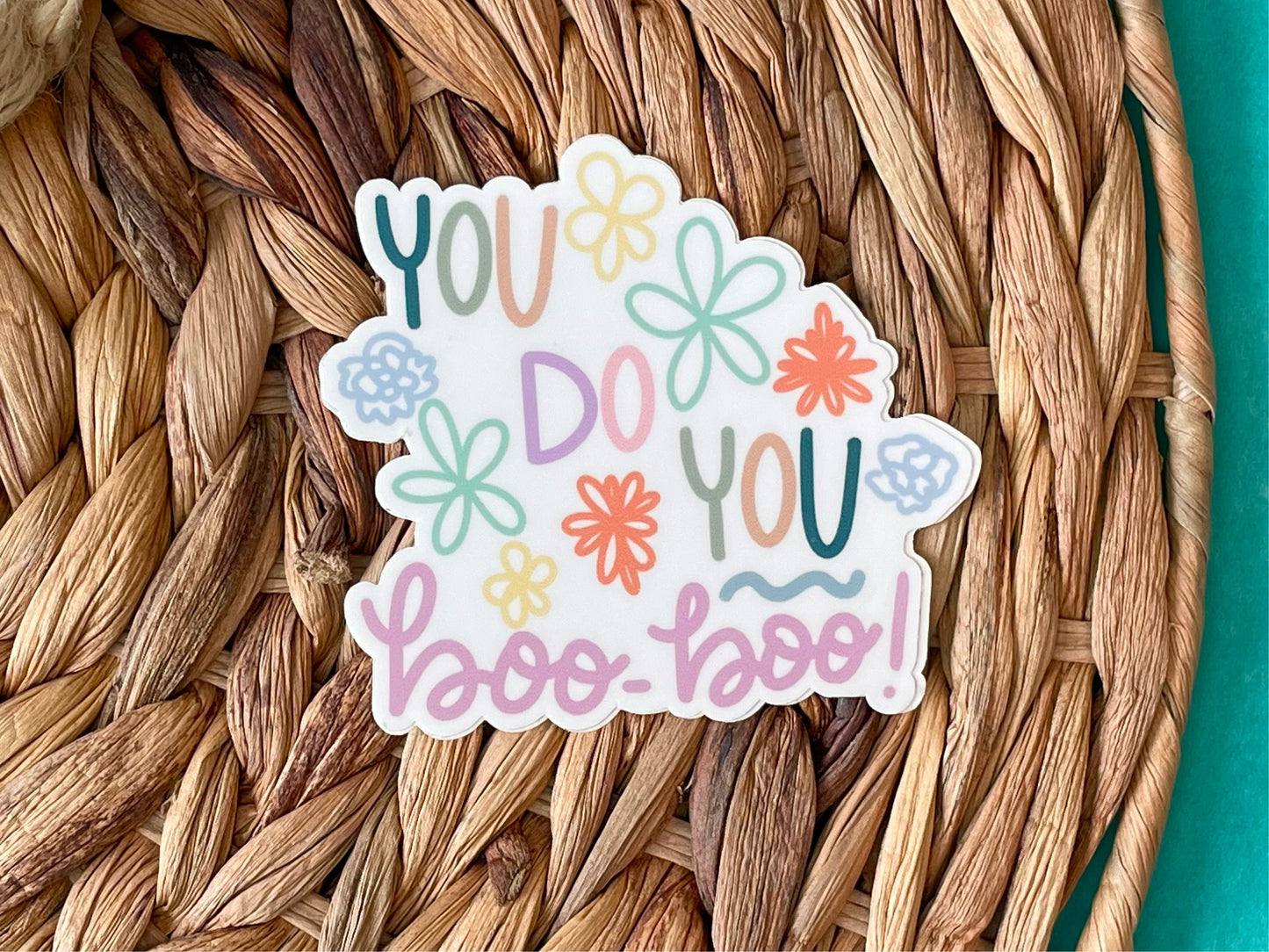 You Do You Boo Boo Sticker