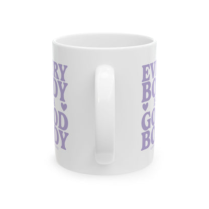 Every Body is a Good Body Mug