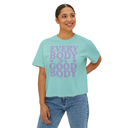 Every Body is a Good Body Boxy Tee