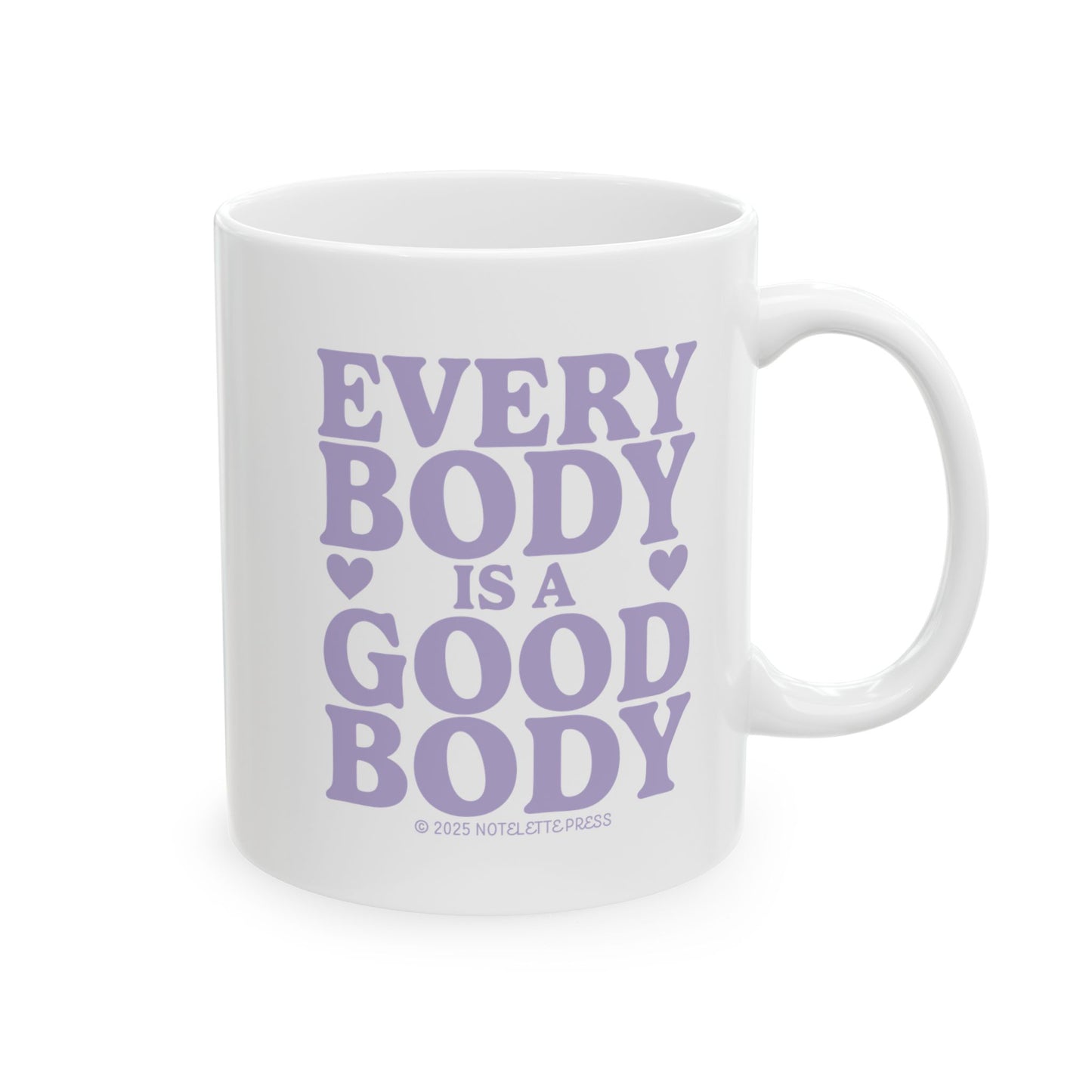 Every Body is a Good Body Mug