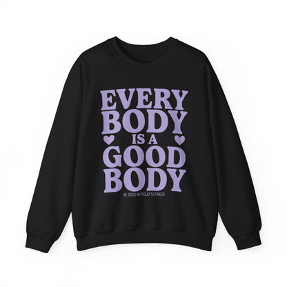 Everybody Is A Good Body Sweatshirt