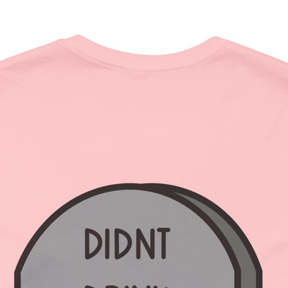 Drink Water Tee