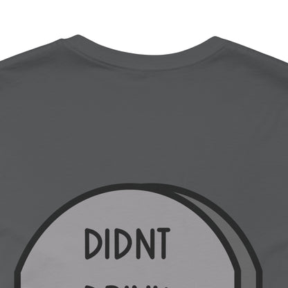 Drink Water Tee