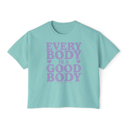 Every Body is a Good Body Boxy Tee