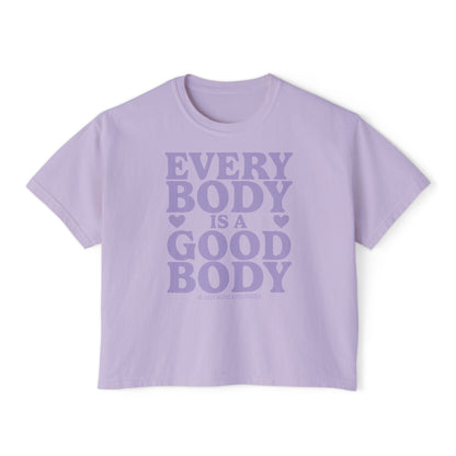Every Body is a Good Body Boxy Tee