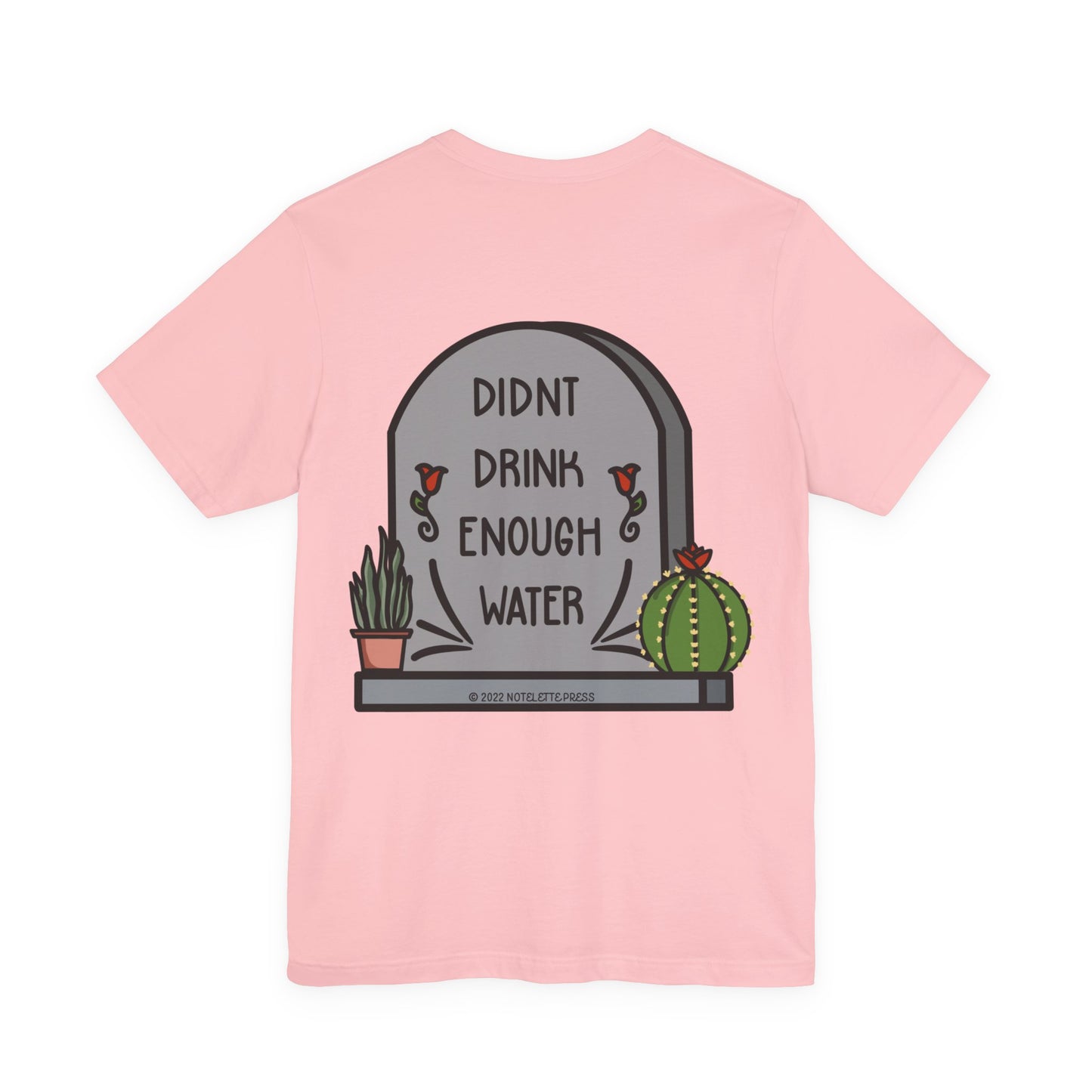 Drink Water Tee