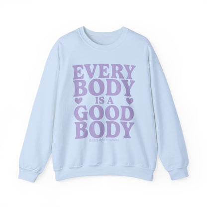 Everybody Is A Good Body Sweatshirt