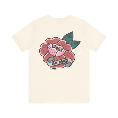 Go Away Tattoo Flower Shirt