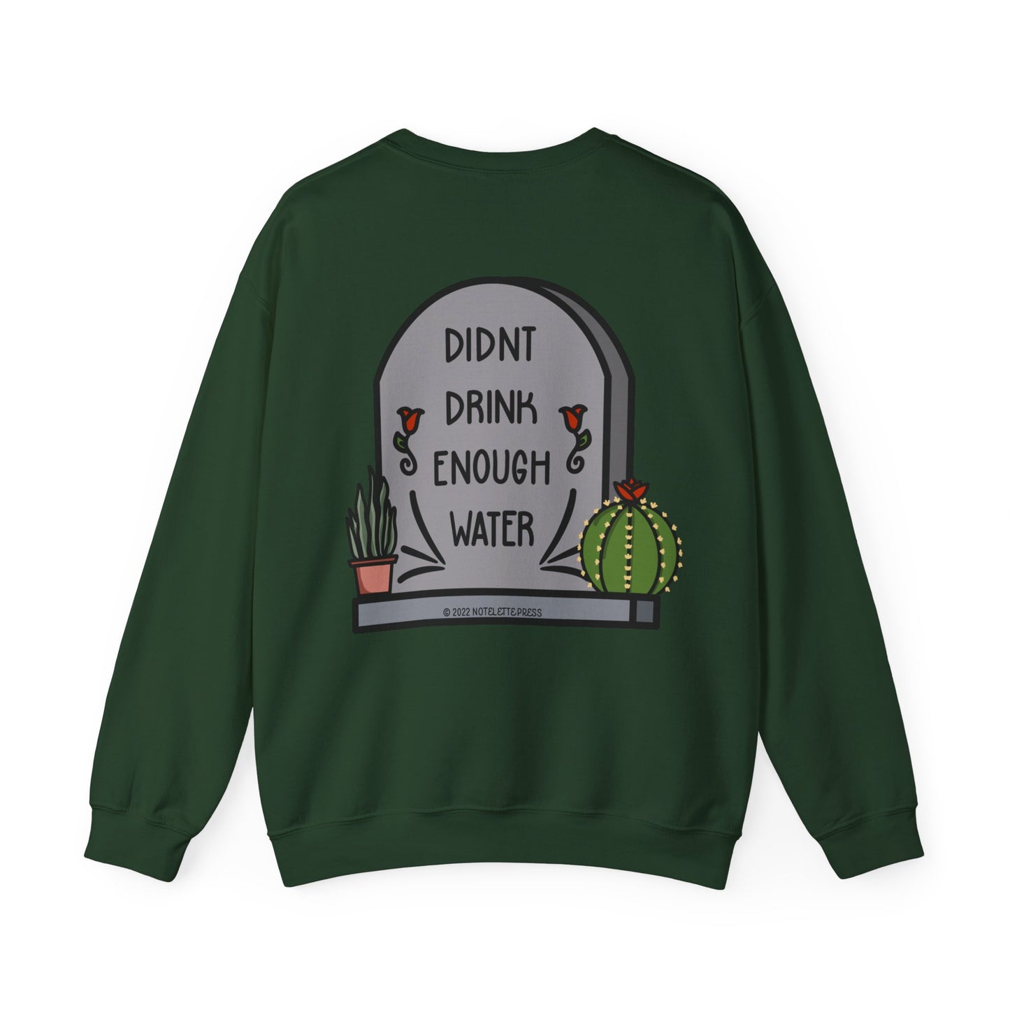 Drink Water Sweatshirt