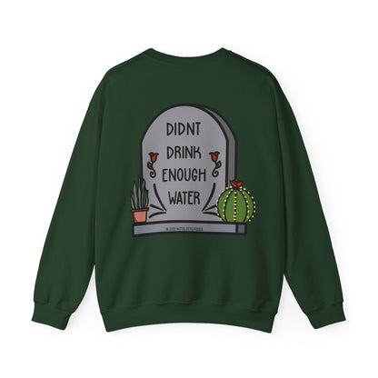 Drink Water Sweatshirt
