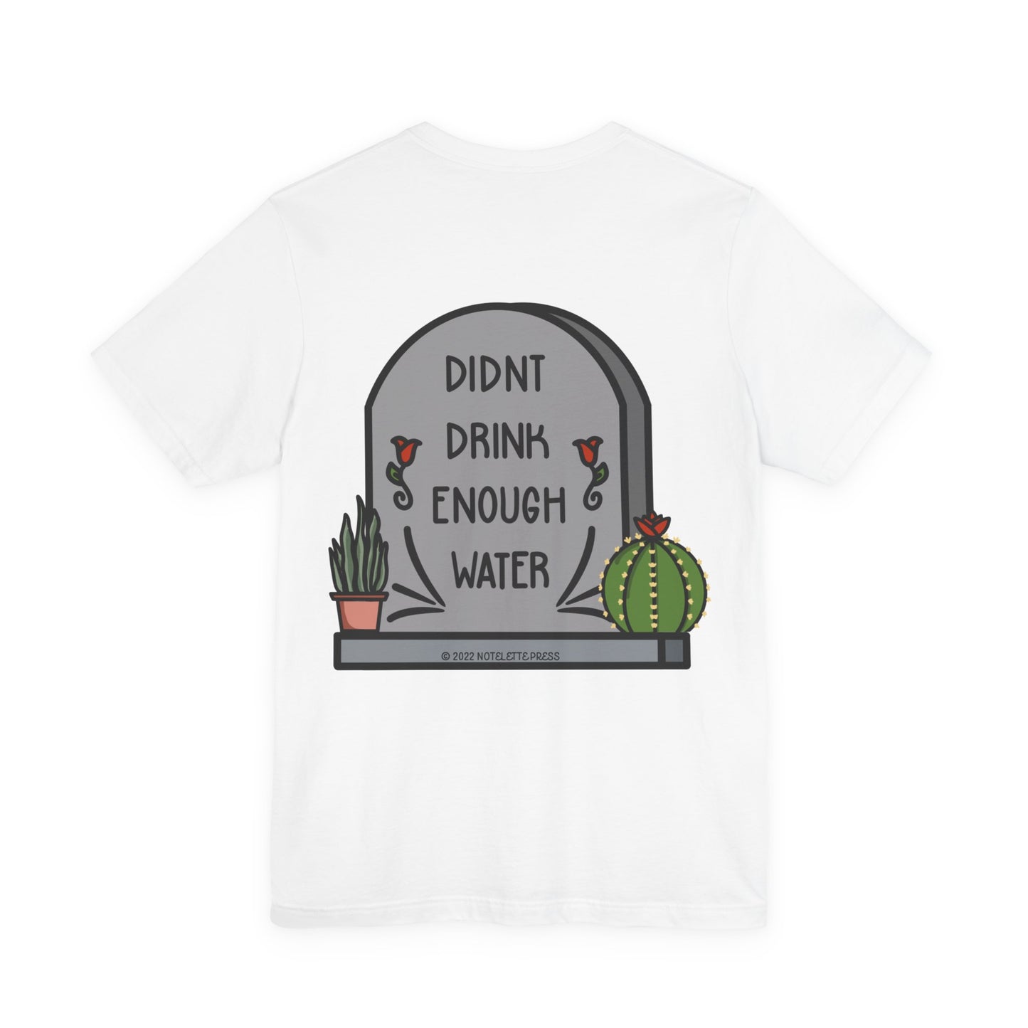 Drink Water Tee