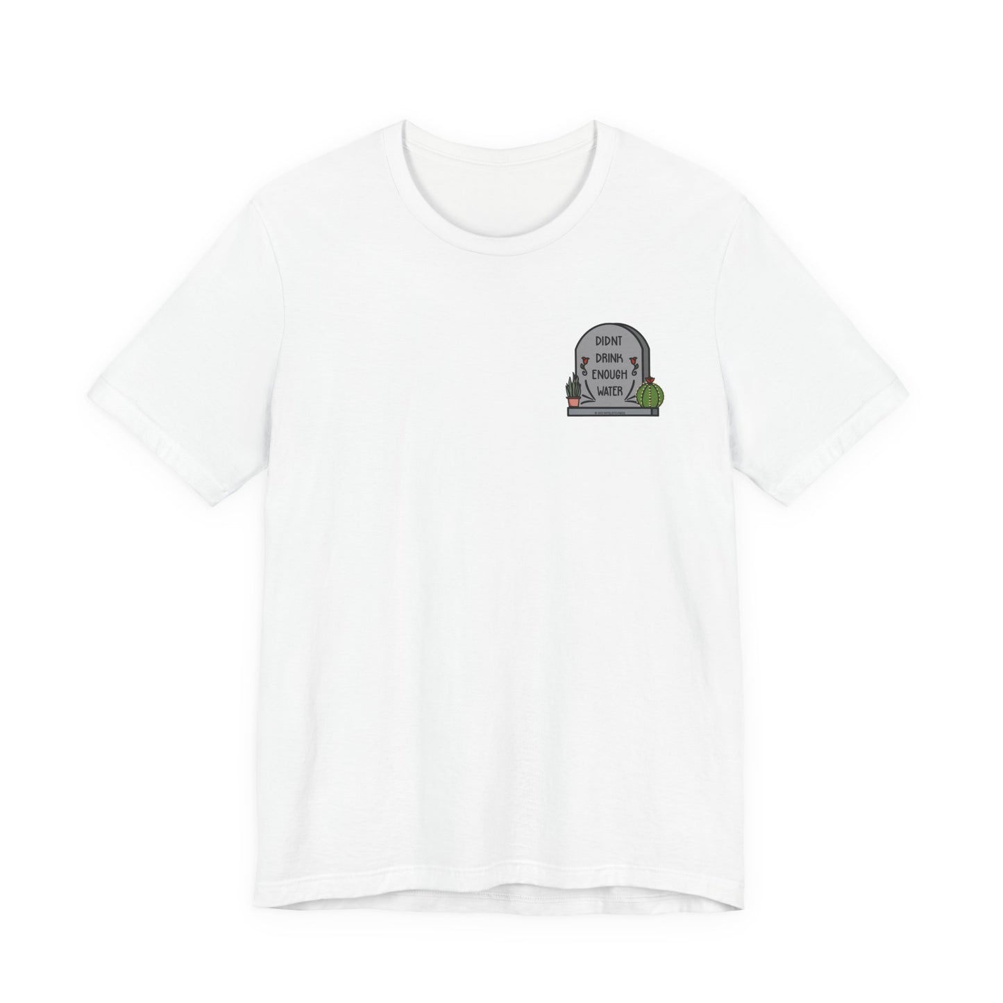 Drink Water Tee