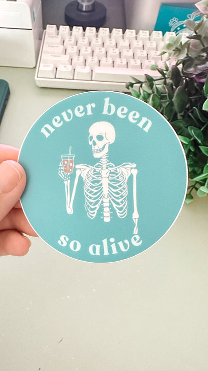 Never Been So Alive Skeleton Sticker | Funny Teal Vinyl Sticker for Laptops, Journals, and Gifts