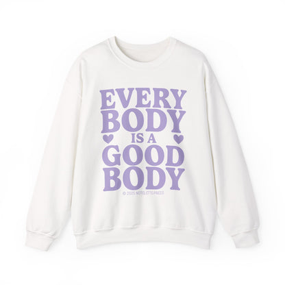 Everybody Is A Good Body Sweatshirt