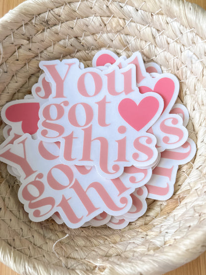 You Got This Clear Sticker