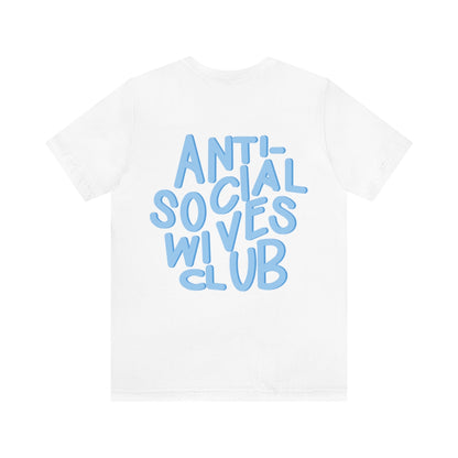 Anti Social Wives Club Tee