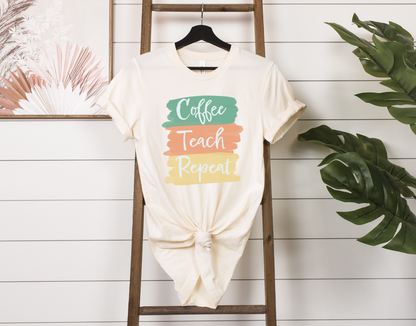 Coffee, Teach, Repeat Tee