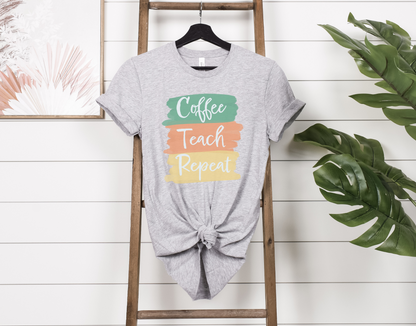 Coffee, Teach, Repeat Tee