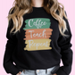 Coffee, Teach, Repeat Crewneck Sweatshirt