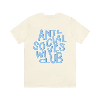 Anti Social Wives Club Tee