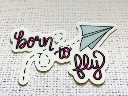Born to Fly Sticker