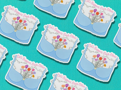 Let's Support Each Other Sticker