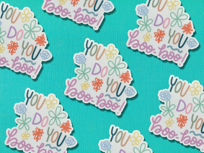 You Do You Boo Boo Sticker