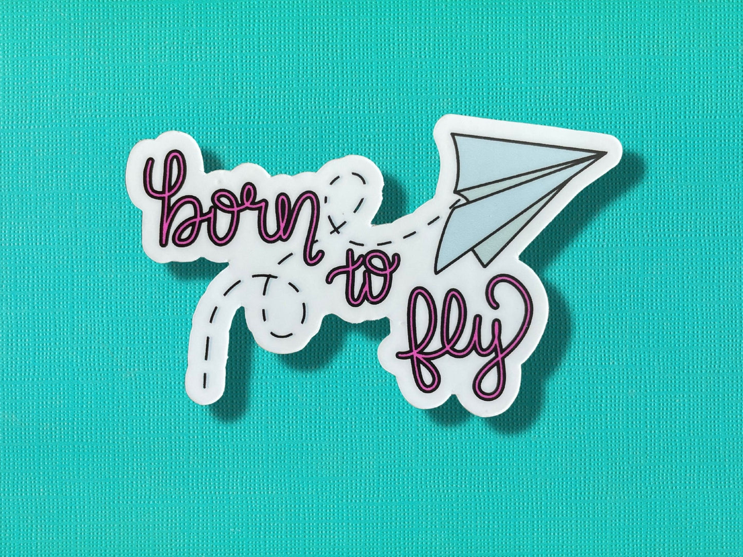 Born to Fly Sticker