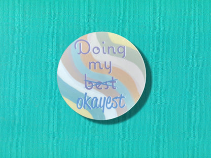 Doing My Best Sticker