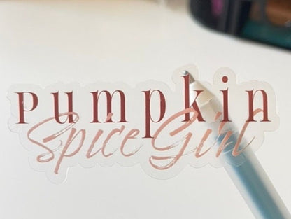 Pumpkin Spice Girl Clear Sticker