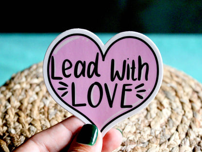 Lead with Love sticker