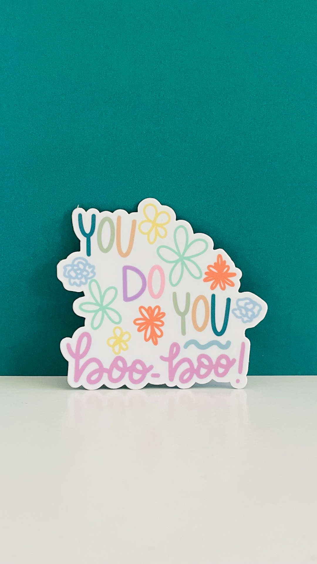 You Do You Boo Boo Sticker