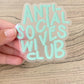 Anti-Social Wives Club Sticker
